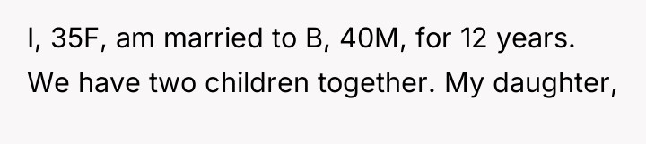 I, 35F, am married to B, 40M, for 12 years....