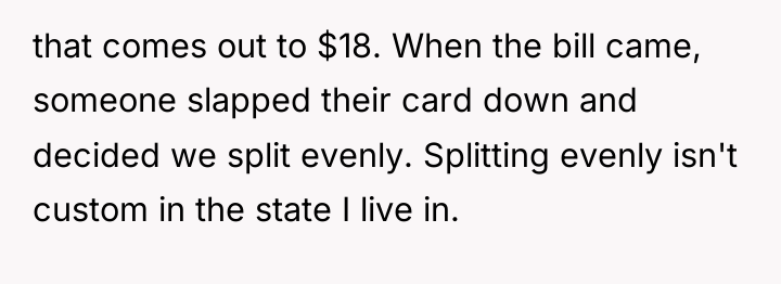 that comes out to $18. When the bill came, someone...