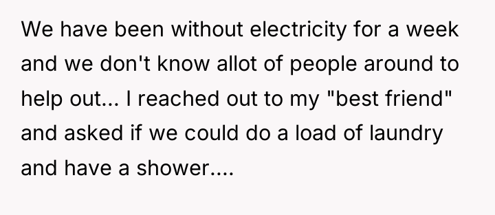 We have been without electricity for a week and we...