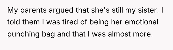 My parents argued that she's still my sister. I told...