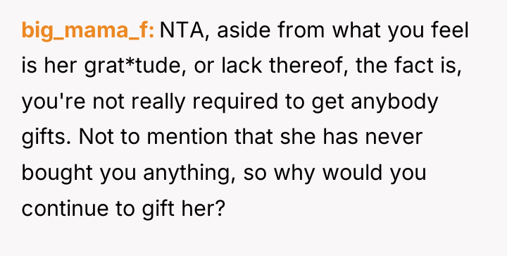 big_mama_f NTA, aside from what you feel is her grat*tude,...
