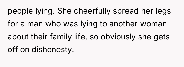 people lying. She cheerfully spread her legs for a man...