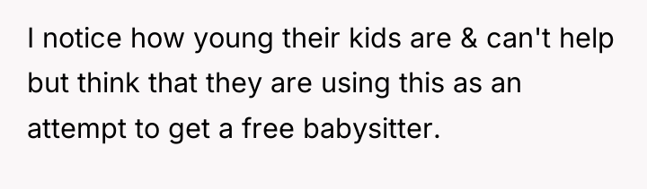 I notice how young their kids are & can't help...