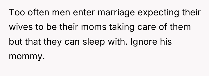 Too often men enter marriage expecting their wives to be...