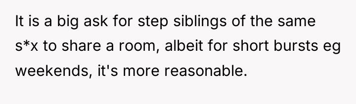 It is a big ask for step siblings of the...