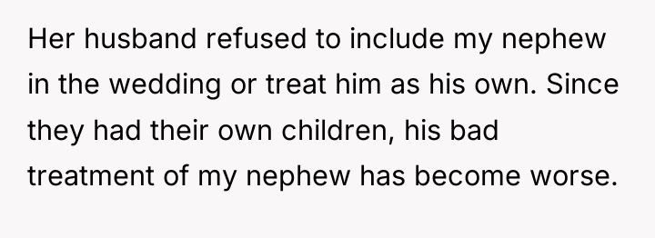 Her husband refused to include my nephew in the wedding...