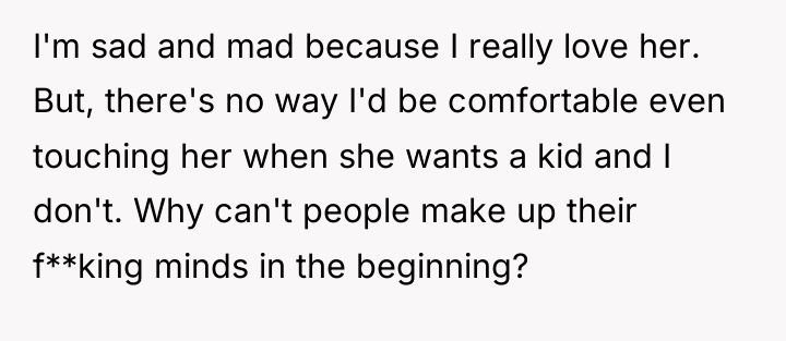 I'm sad and mad because I really love her. But,...