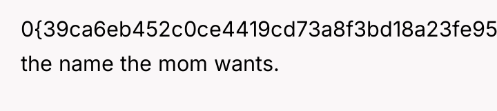 0{39ca6eb452c0ce4419cd73a8f3bd18a23fe95ab4febb092bc2ab1b542eeea82f} the name the mom wants.