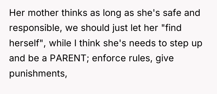 Her mother thinks as long as she's safe and responsible,...