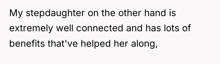 My stepdaughter on the other hand is extremely well connected...