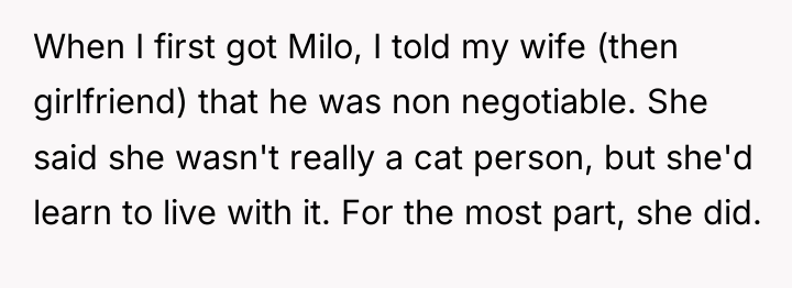 When I first got Milo, I told my wife (then...