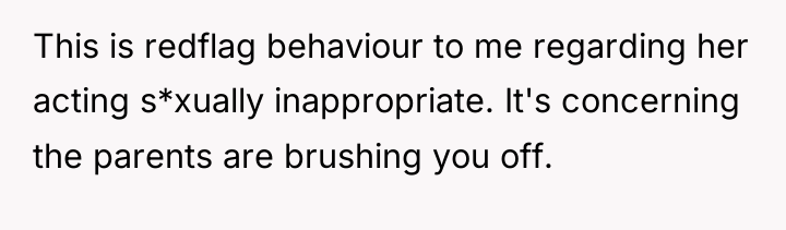 This is redflag behaviour to me regarding her acting s*xually...