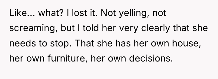 Like... what? I lost it. Not yelling, not screaming, but...