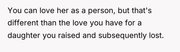 You can love her as a person, but that's different...