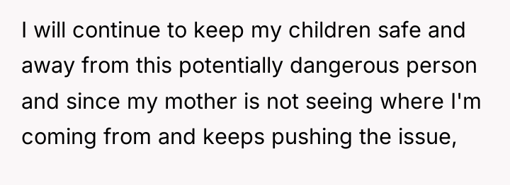 I will continue to keep my children safe and away...