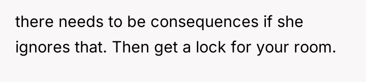 there needs to be consequences if she ignores that. Then...