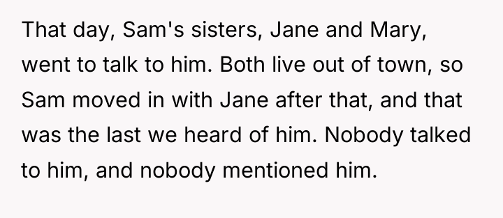 That day, Sam's sisters, Jane and Mary, went to talk...