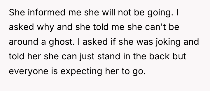 She informed me she will not be going. I asked...