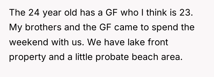 The 24 year old has a GF who I think...