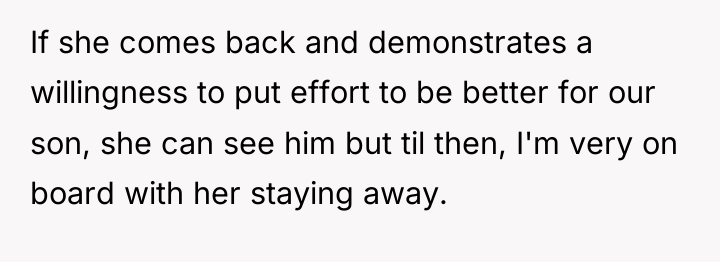 If she comes back and demonstrates a willingness to put...