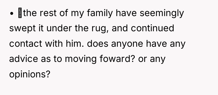 • the rest of my family have seemingly swept it...