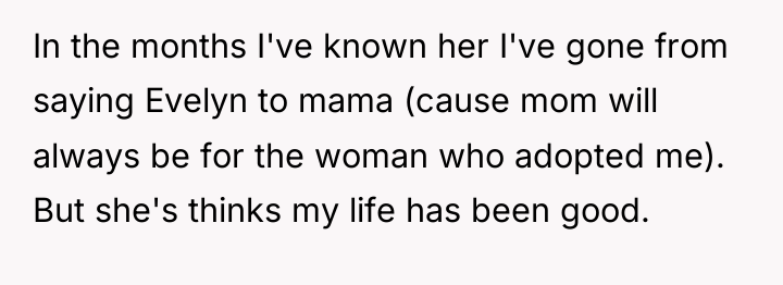 In the months I've known her I've gone from saying...