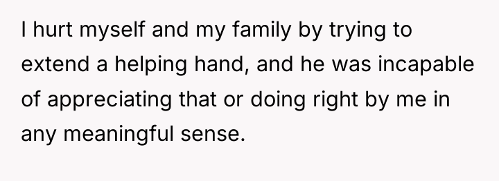 I hurt myself and my family by trying to extend...