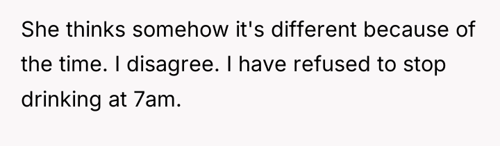 She thinks somehow it's different because of the time. I...