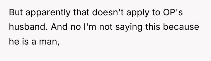 But apparently that doesn't apply to OP's husband. And no...