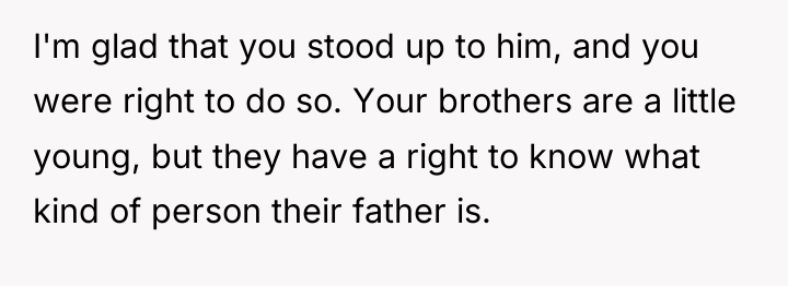 I'm glad that you stood up to him, and you...