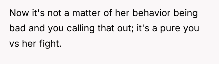 Now it's not a matter of her behavior being bad...