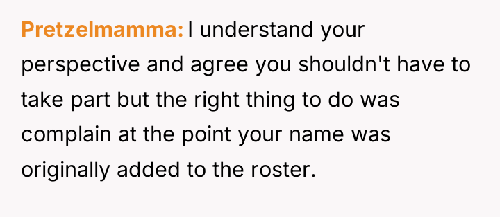 Pretzelmamma I understand your perspective and agree you shouldn't have...