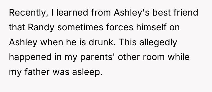 Recently, I learned from Ashley's best friend that Randy sometimes...