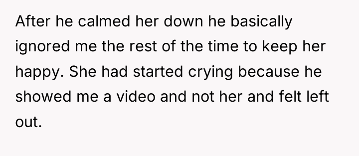 After he calmed her down he basically ignored me the...