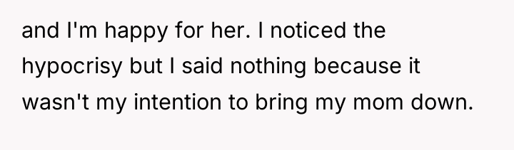 and I'm happy for her. I noticed the hypocrisy but...