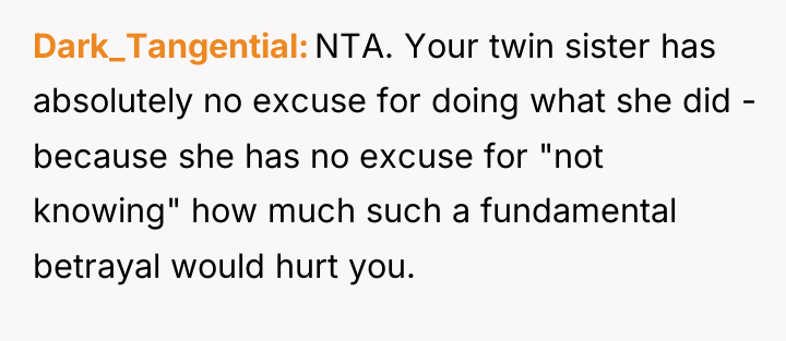 Dark_Tangential NTA. Your twin sister has absolutely no excuse for...