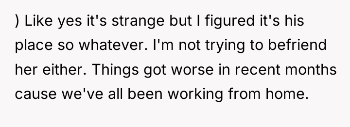 ) Like yes it's strange but I figured it's his...
