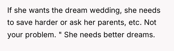 If she wants the dream wedding, she needs to save...