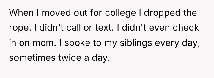 When I moved out for college I dropped the rope....