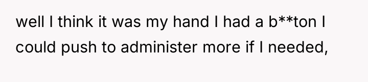 well I think it was my hand I had a...