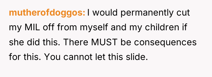 mutherofdoggos I would permanently cut my MIL off from myself...