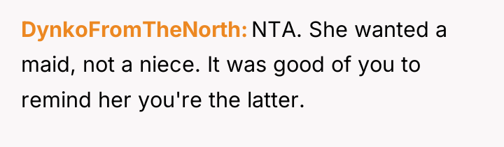 DynkoFromTheNorth NTA. She wanted a maid, not a niece. It...
