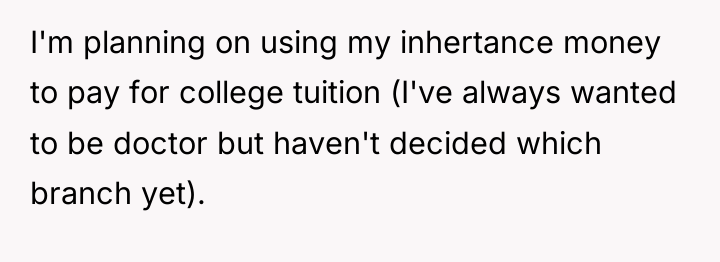 I'm planning on using my inhertance money to pay for...