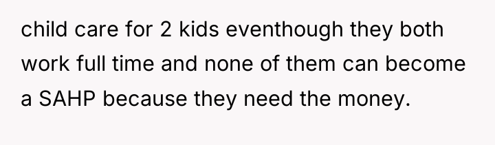 child care for 2 kids eventhough they both work full...