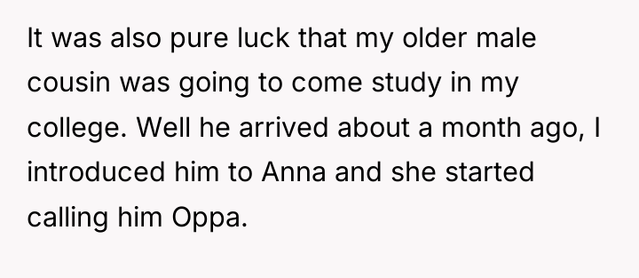 It was also pure luck that my older male cousin...