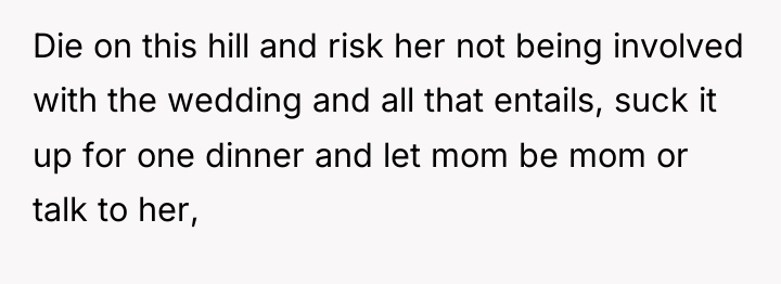 Die on this hill and risk her not being involved...