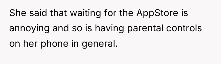 She said that waiting for the AppStore is annoying and...