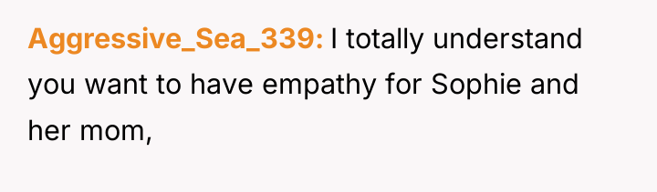 Aggressive_Sea_339 I totally understand you want to have empathy for...