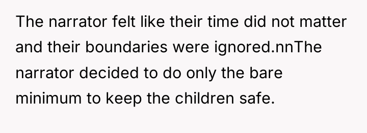 The narrator felt like their time did not matter and...