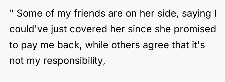 " Some of my friends are on her side, saying...